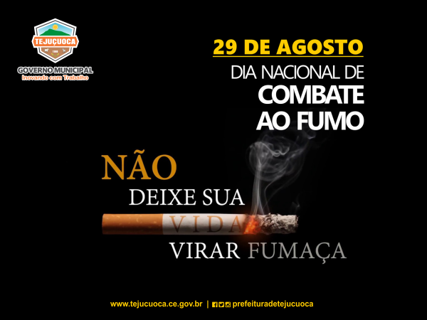 29 DE AGOSTO - DIA NACIONAL DE COMBATE AO FUMO